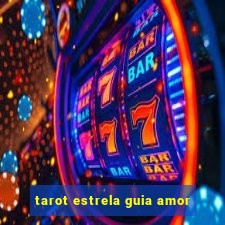 tarot estrela guia amor